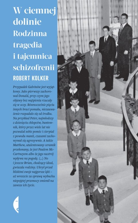 W ciemnej dolinie. Rodzinna tragedia i tajemnica schizofrenii wyd. 2022 W ciemnej dolinie. Rodzinna tragedia i tajemnica schizofrenii wyd. 2022