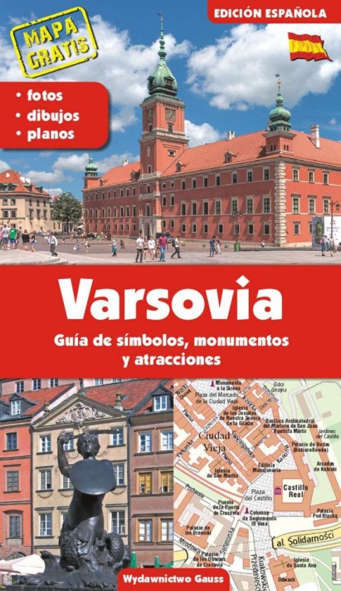 Warszawa. Przewodnik po symbolach, zabytkach i atrakcjach wer. hiszpańska Warszawa. Przewodnik po symbolach, zabytkach i atrakcjach wer. hiszpańska