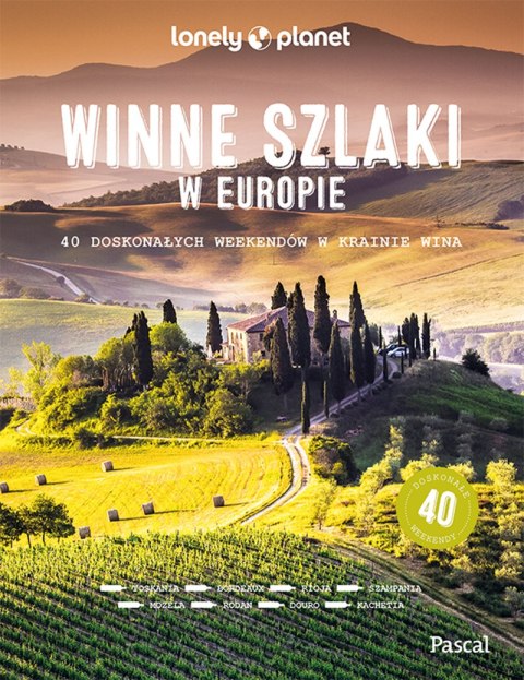 Winne szlaki po Europie Winne szlaki po Europie