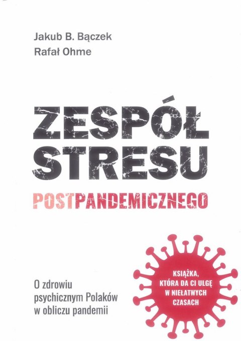 Zespół stresu postpandemicznego Zespół stresu postpandemicznego