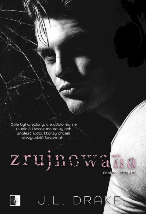 Zrujnowana. Broken Trilogy. Tom 2 Zrujnowana. Broken Trilogy. Tom 2
