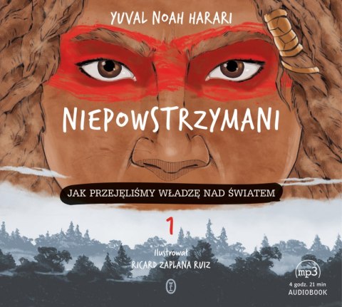 CD MP3 Niepowstrzymani. Jak przejęliśmy władzę nad światem CD MP3 Niepowstrzymani. Jak przejęliśmy władzę nad światem