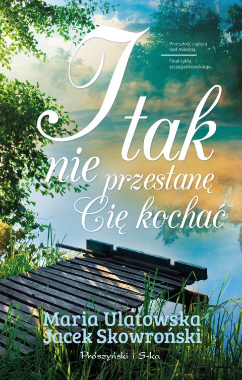 I tak nie przestanę cię kochać I tak nie przestanę cię kochać