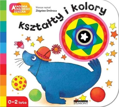 Kształty i kolory. Akademia mądrego dziecka wyd. 2 Kształty i kolory. Akademia mądrego dziecka wyd. 2