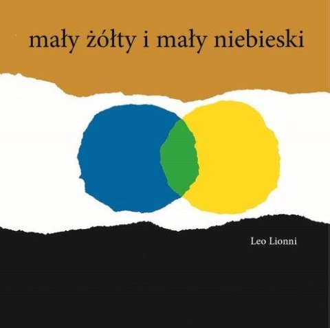 Mały żółty i mały niebieski Mały żółty i mały niebieski
