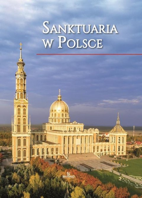 Sanktuaria w Polsce Sanktuaria w Polsce