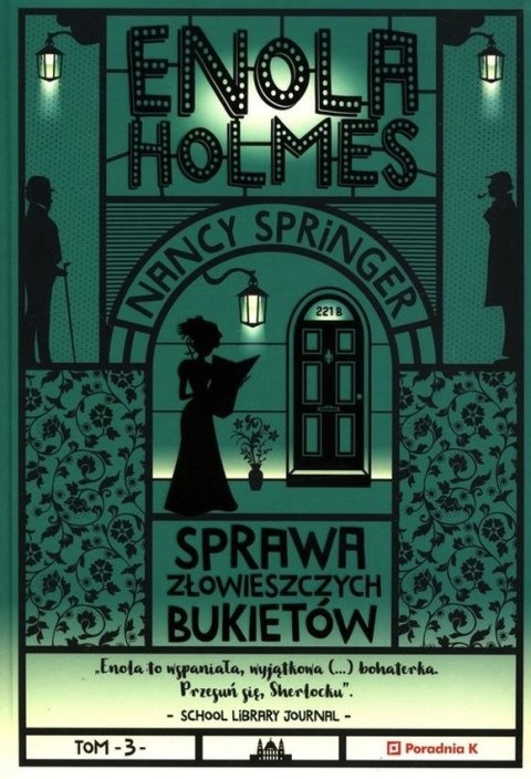 Sprawa złowieszczych bukietów. Enola Holmes wyd. 2 Sprawa złowieszczych bukietów. Enola Holmes wyd. 2