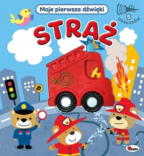 Straż. Moje pierwsze dźwięki Straż. Moje pierwsze dźwięki