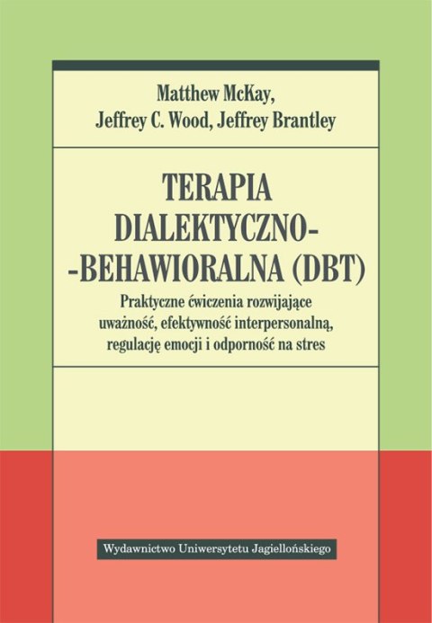 Terapia dialektyczno-behawioralna (DBT) Terapia dialektyczno-behawioralna (DBT)