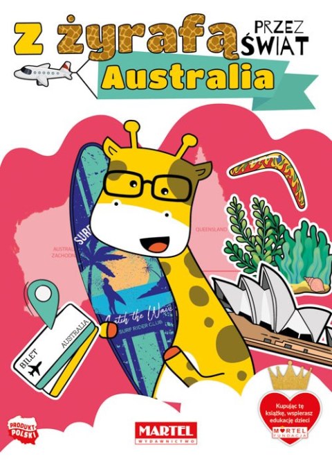 Australia. Z żyrafą przez świat Australia. Z żyrafą przez świat