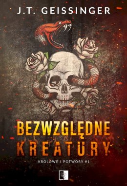 Bezwzględne kreatury. Królowe i potwory. Tom 1