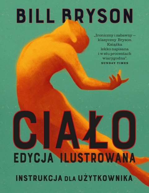 Ciało. Instrukcja dla użytkownika Ciało. Instrukcja dla użytkownika
