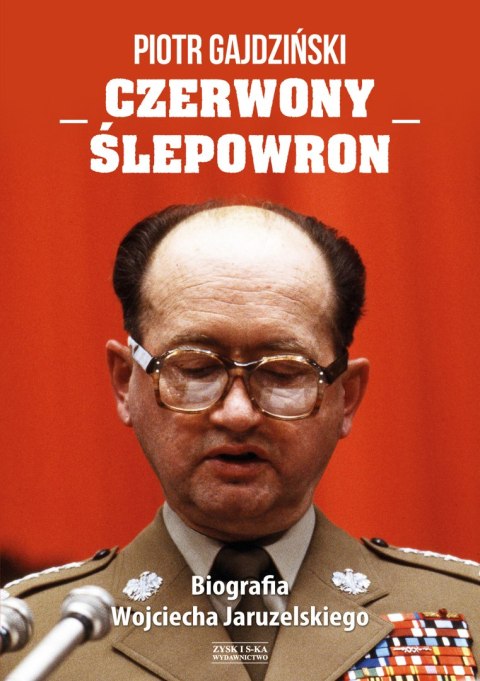 Czerwony ślepowron biografia wojciecha jaruzelskiego Czerwony ślepowron biografia wojciecha jaruzelskiego