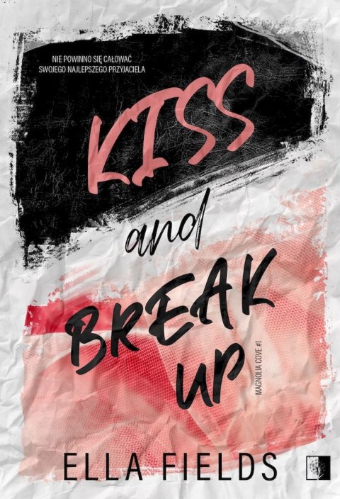 Kiss and break up. Magnolia Cove. Tom 1 Kiss and break up. Magnolia Cove. Tom 1
