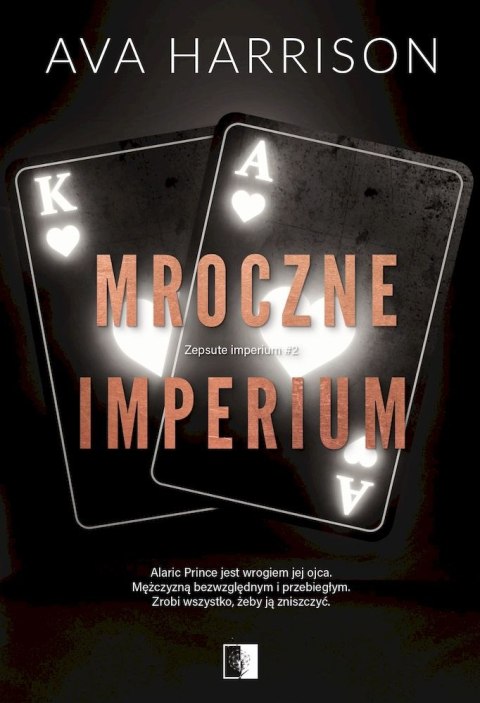 Mroczne imperium. Zepsute imperium. Tom 2 Mroczne imperium. Zepsute imperium. Tom 2