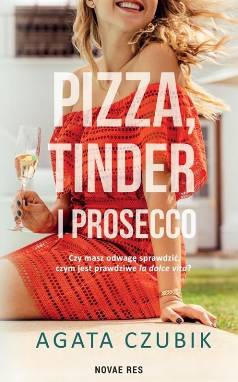 Pizza, Tinder i prosecco Pizza, Tinder i prosecco