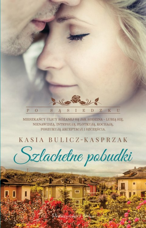 Szlachetne pobudki. Po sąsiedzku. Tom 2 Szlachetne pobudki. Po sąsiedzku. Tom 2