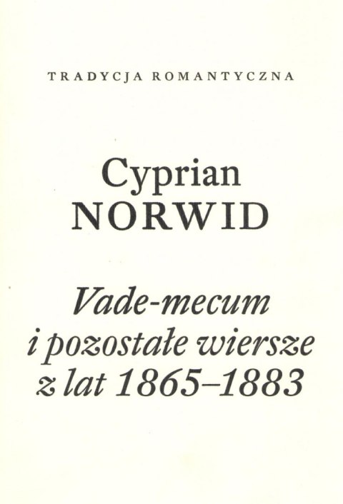 Vade-mecum i pozostałe wiersze z lat 1865-1883 Vade-mecum i pozostałe wiersze z lat 1865-1883