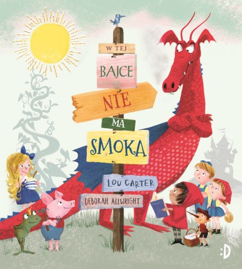 W tej bajce nie ma smoka W tej bajce nie ma smoka