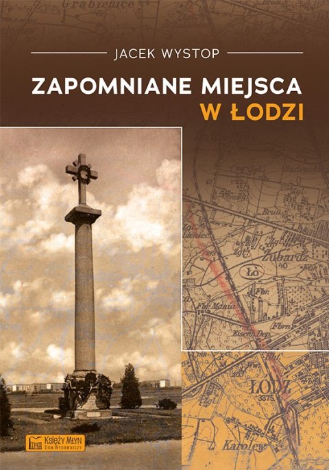 Zapomniane miejsca w Łodzi Zapomniane miejsca w Łodzi