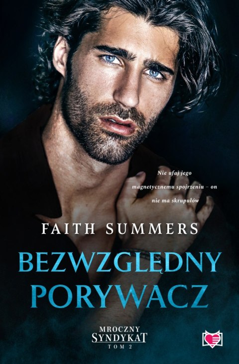 Bezwzględny porywacz. Mroczny Syndykat. Tom 2 Bezwzględny porywacz. Mroczny Syndykat. Tom 2