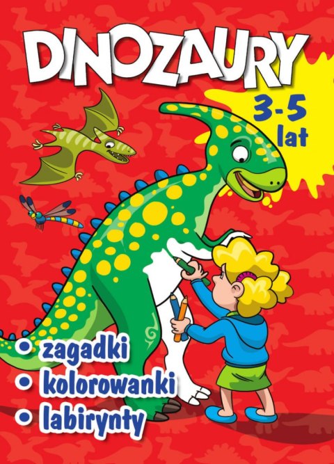 Dinozaury. Zagadki, kolorowanki, labirynty Dinozaury. Zagadki, kolorowanki, labirynty