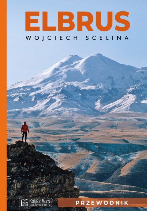 Elbrus. Przewodnik Elbrus. Przewodnik