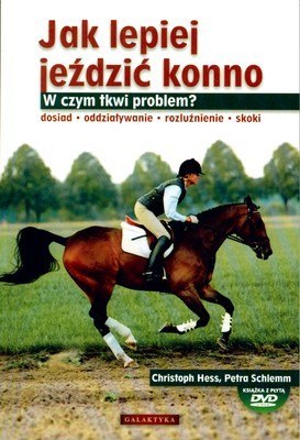 Jak lepiej jeździć konno 1 + dvd Jak lepiej jeździć konno 1 + dvd