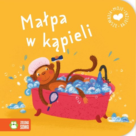 Małpa w kąpieli. Moje pierwsze bajeczki Małpa w kąpieli. Moje pierwsze bajeczki