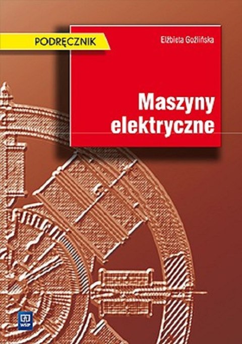 Maszyny elektryczne podręcznik Maszyny elektryczne podręcznik