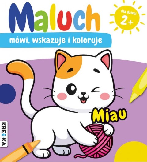 Miau. Maluch mówi, wskazuje i koloruje Miau. Maluch mówi, wskazuje i koloruje