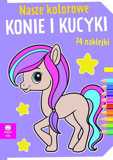 Nasze kolorowe konie i kucyki Nasze kolorowe konie i kucyki
