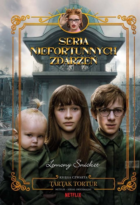 Tartak tortur. Seria niefortunnych zdarzeń. Tom 4 Tartak tortur. Seria niefortunnych zdarzeń. Tom 4
