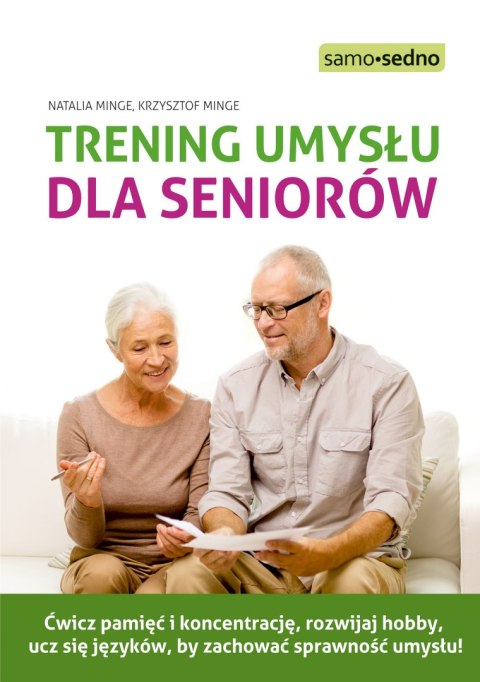 Trening umysłu dla seniorów wyd. 2 Trening umysłu dla seniorów wyd. 2