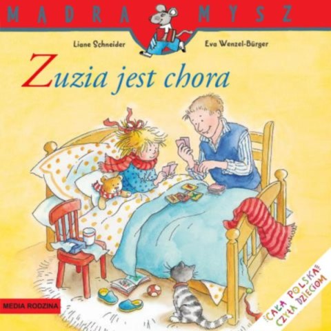Zuzia jest chora Mądra Mysz Zuzia jest chora Mądra Mysz