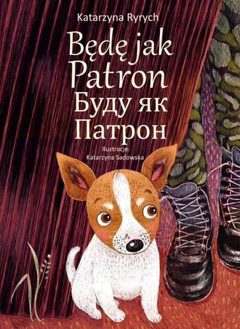 Będę jak Patron wer. polsko-ukraińska Będę jak Patron wer. polsko-ukraińska