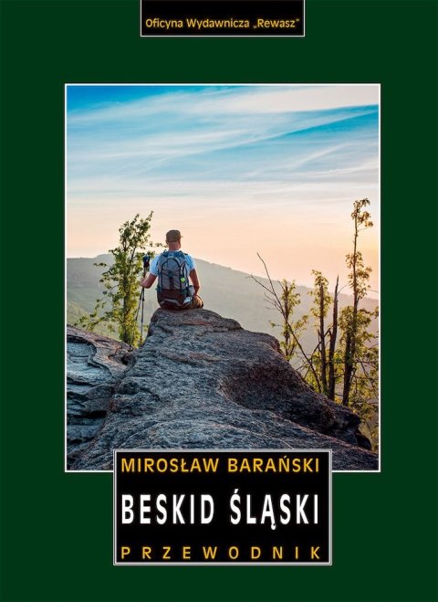 Beskid Śląski. Przewodnik wyd. 3 Beskid Śląski. Przewodnik wyd. 3