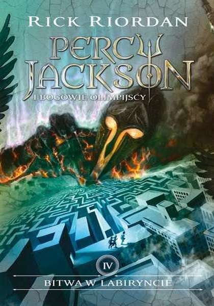Bitwa w labiryncie. Percy Jackson i bogowie olimpijscy. Tom 4 wyd. 3 Bitwa w labiryncie. Percy Jackson i bogowie olimpijscy. Tom 4 wyd. 3