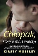 Chłopak który o mnie walczył Chłopak który o mnie walczył