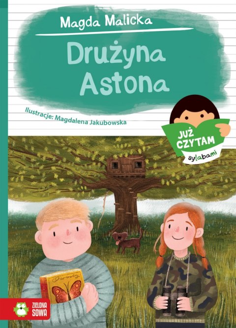 Drużyna Astona. Już czytam sylabami Drużyna Astona. Już czytam sylabami