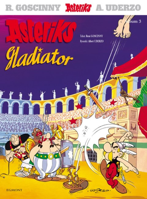 Gladiator. Asteriks. Tom 3 wyd. 2023 Gladiator. Asteriks. Tom 3 wyd. 2023