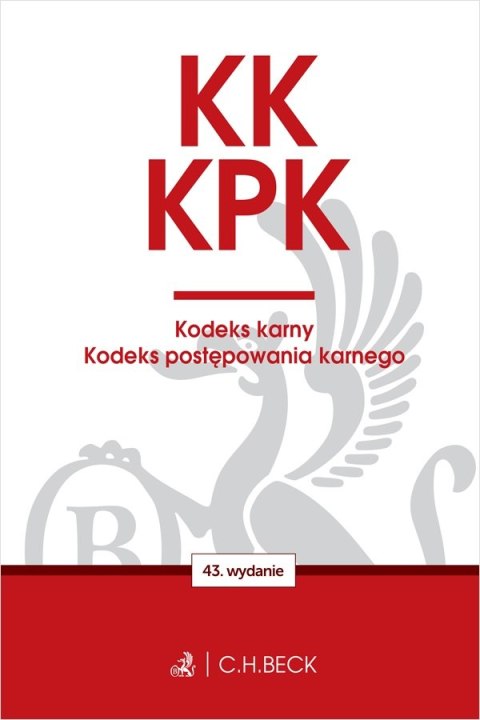 KK. KPK. Kodeks karny. Kodeks postępowania karnego. Edycja Prokuratorska wyd. 43 KK. KPK. Kodeks karny. Kodeks postępowania karnego. Edycja Prokuratorska wyd. 43