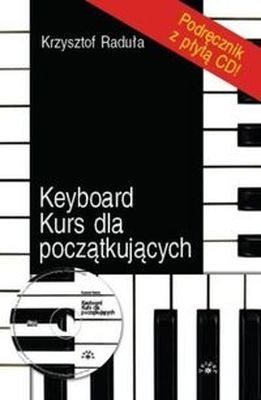 Keyboard kurs dla początkujących + CD Keyboard kurs dla początkujących + CD