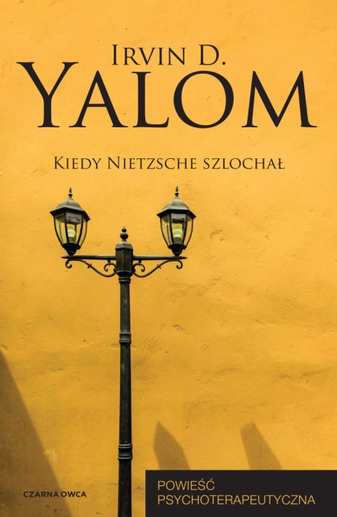 Kiedy Nietzsche szlochał Kiedy Nietzsche szlochał