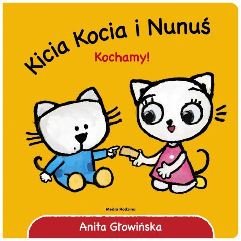 Kochamy! Kicia Kocia i Nunuś Kochamy! Kicia Kocia i Nunuś