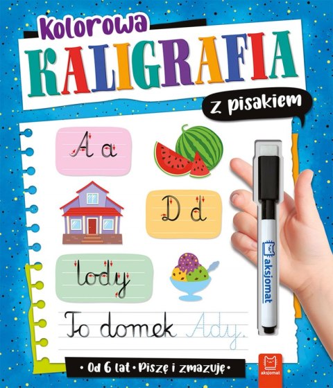 Kolorowa kaligrafia z pisakiem. Piszę i zmazuję Kolorowa kaligrafia z pisakiem. Piszę i zmazuję