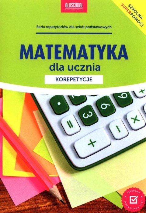 Matematyka dla ucznia. Korepetycje Matematyka dla ucznia. Korepetycje