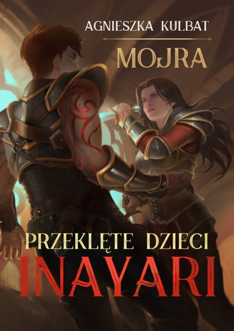 Przeklęte dzieci Inayari. Mojra. Tom 1 wyd. 2022 Przeklęte dzieci Inayari. Mojra. Tom 1 wyd. 2022