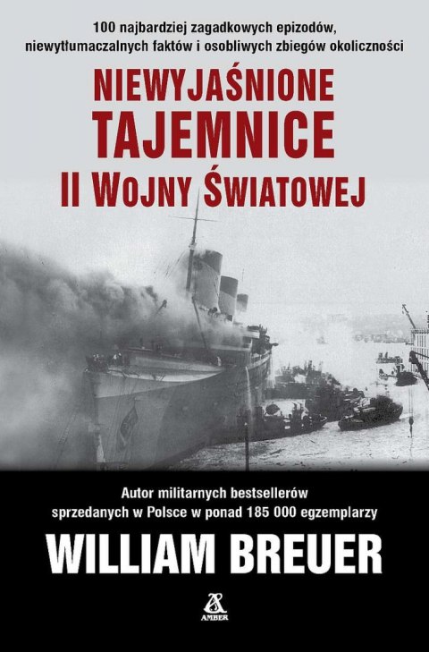 Niewyjaśnione tajemnice II wojny światowej wyd. 2023 Niewyjaśnione tajemnice II wojny światowej wyd. 2023