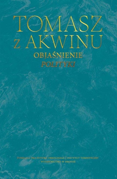 Objaśnienie Polityki. Dzieła wszystkie Objaśnienie Polityki. Dzieła wszystkie